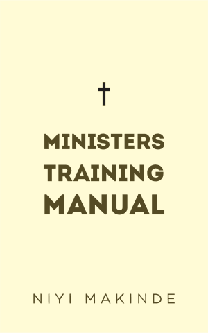 Ministers Training Manual by Niyi Makinde