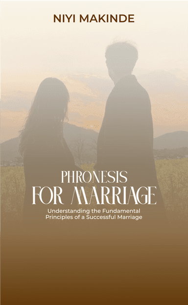 Phronesis for Marriage by Niyi Makinde