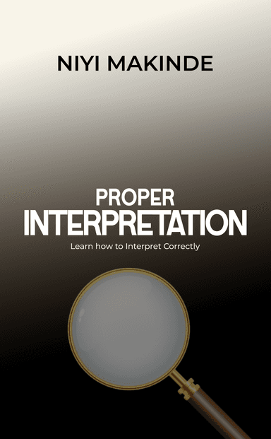 Proper Interpretation by Niyi Makinde
